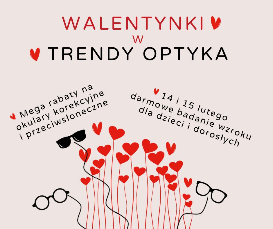 Rabaty walentynkowe w Trendy Optyka