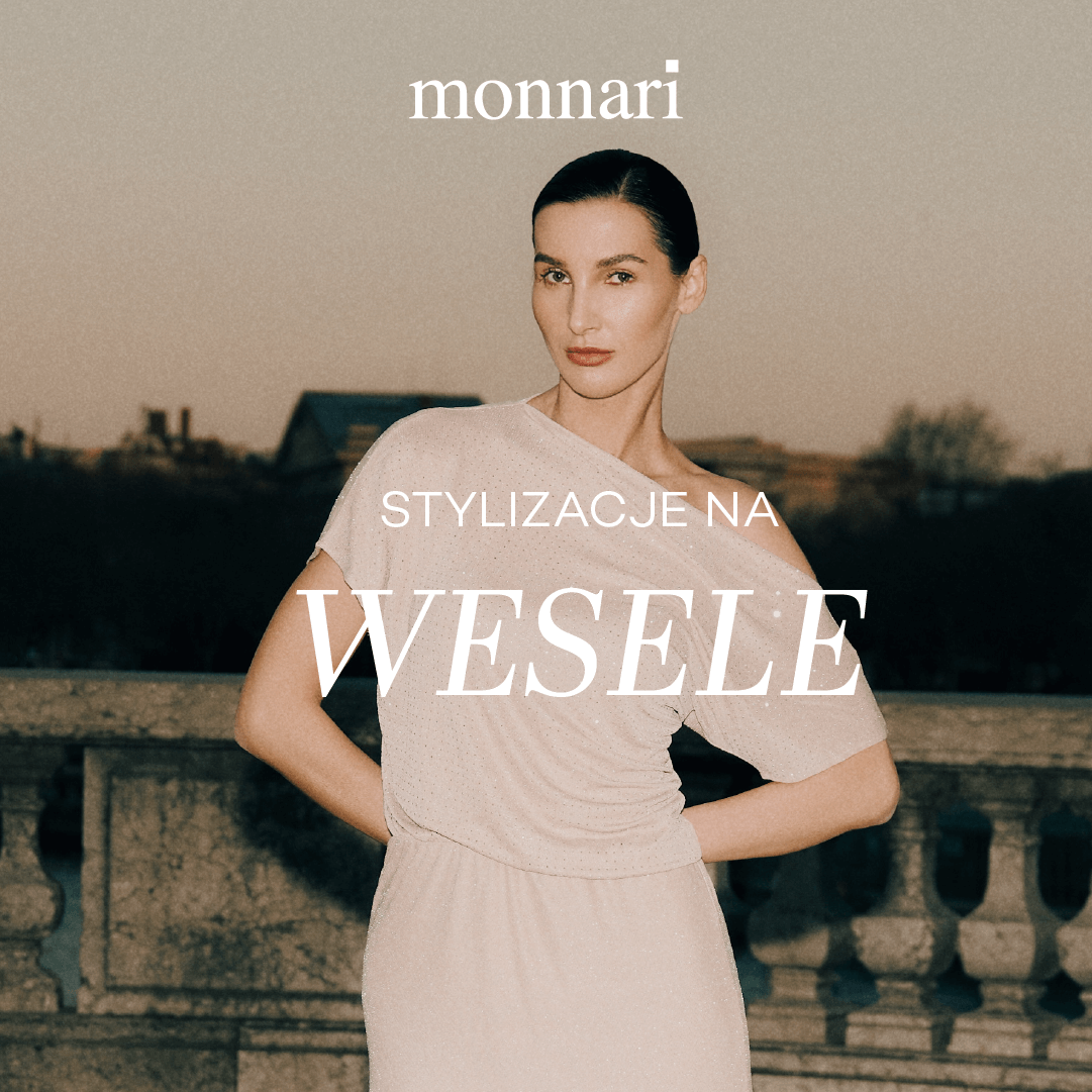 Stylizacje na wesele czekają w salonie Monnari!👗