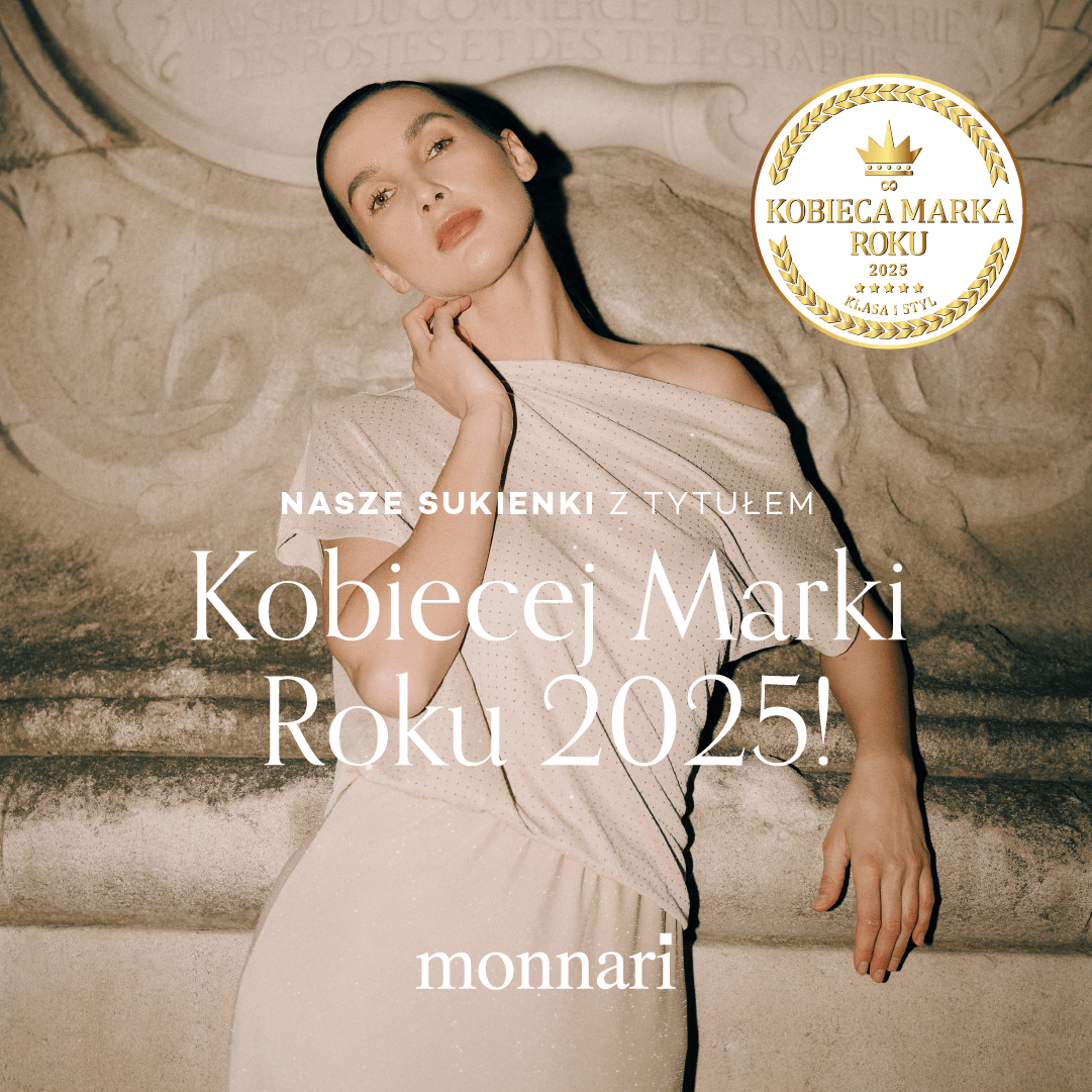 Monnari Kobiecą Marką Roku 2025 w kategorii Klasa i Styl!