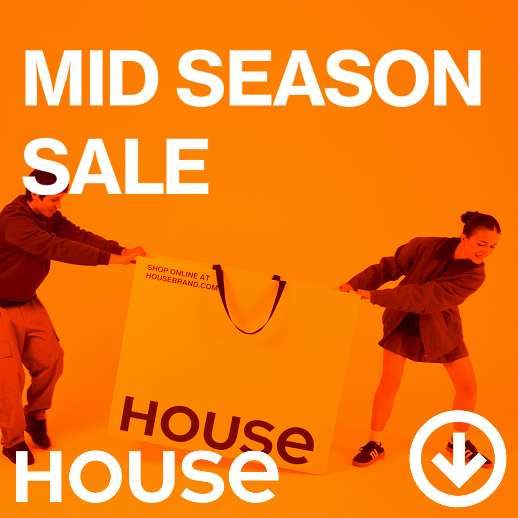 Mid Season Sale w House!