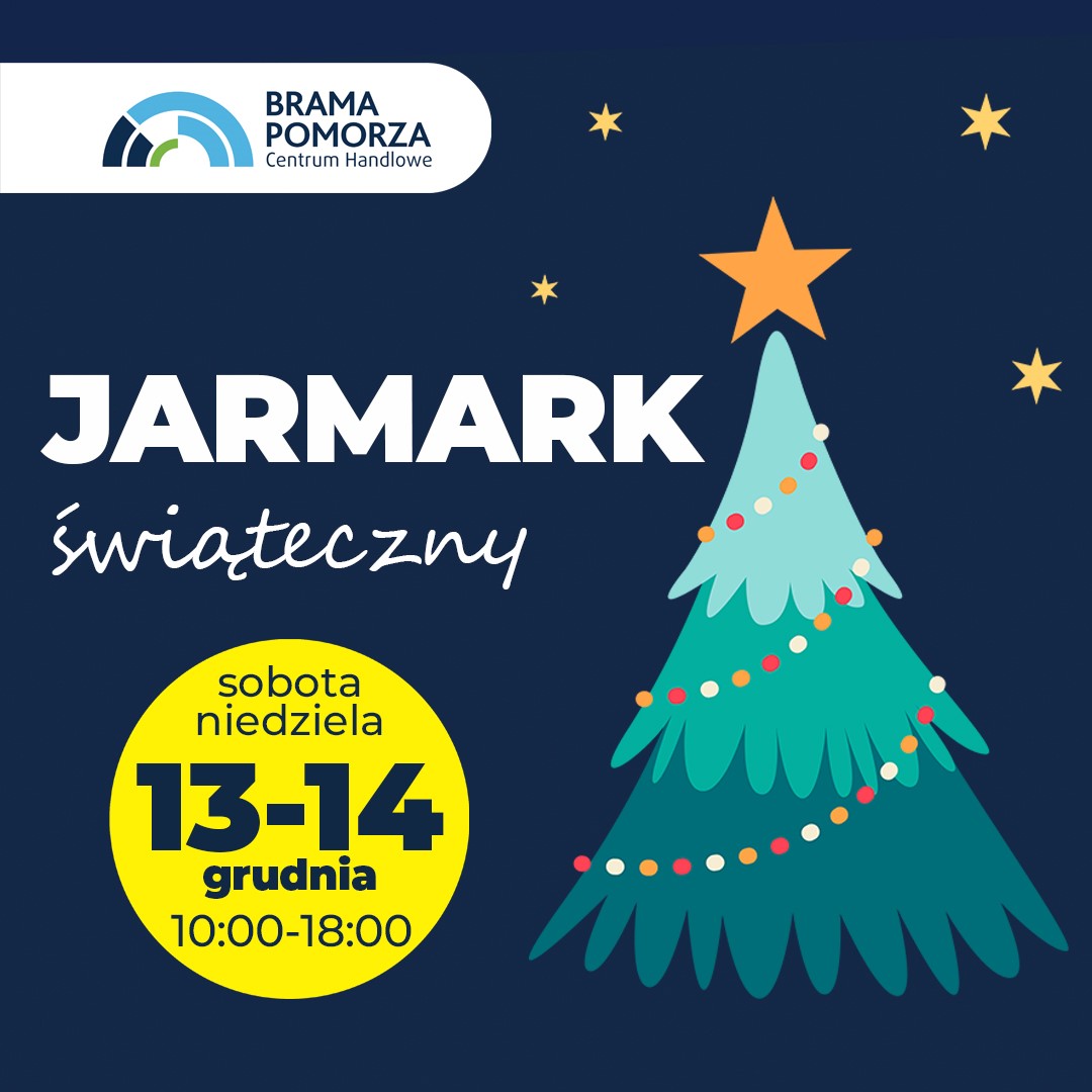 Jarmark świąteczny w Bramie Pomorza!