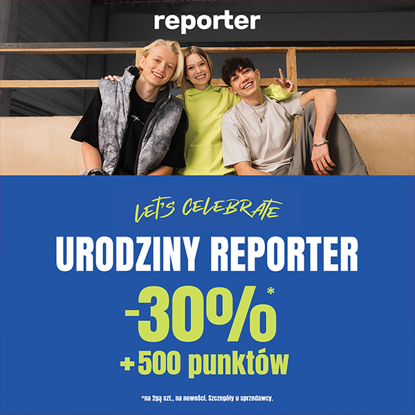 Urodziny Reporter!