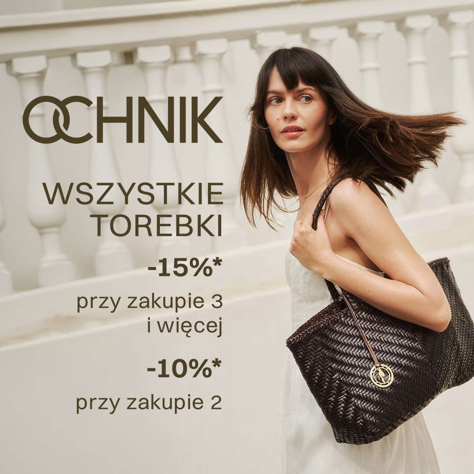 OCHNIK:Torebki aż do -15%