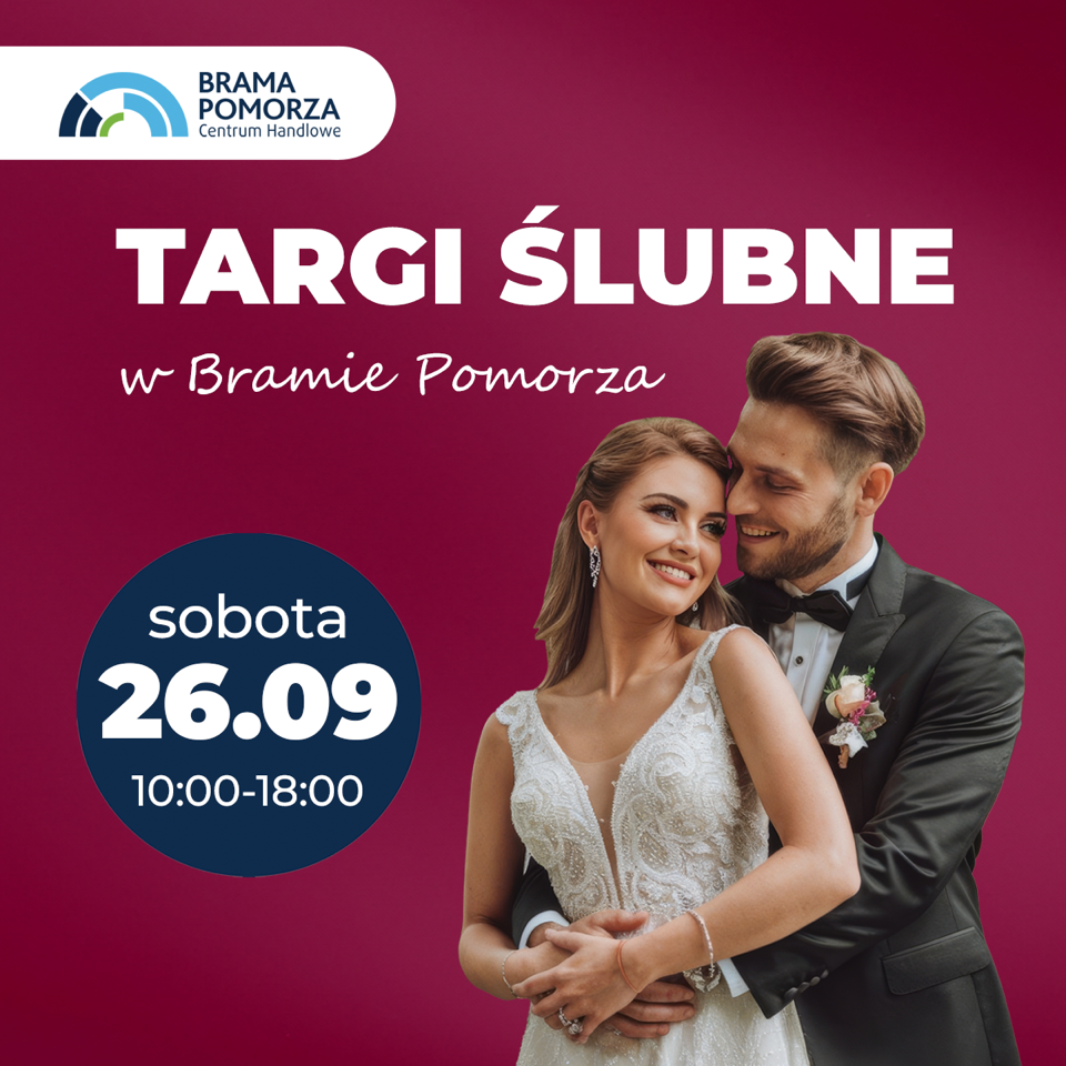 Targi ślubne w Bramie Pomorza!